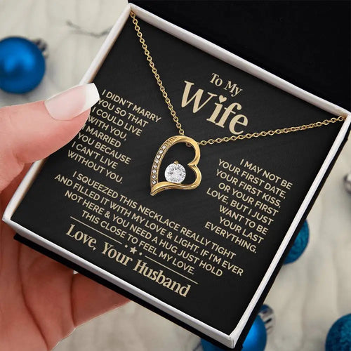 To My Wife – Love Heart Necklace – Your Last Everything