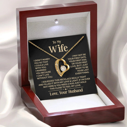 To My Wife – Love Heart Necklace – Your Last Everything